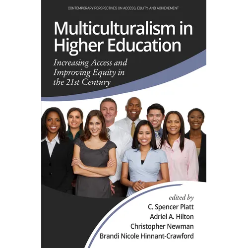 Multiculturalism in Higher Education: Increasing Access and Improving Equity in the 21st Century - Hardcover