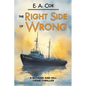 The Right Side of Wrong - Paperback
