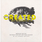 Created: Bridging the Gap Between Art and Your Creator - Hardcover
