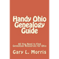 Handy Ohio Genealogy Guide: All You Need to Find Genealogy Resources for Ohio - Paperback