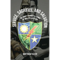 Service, Sacrifice, and Salvation: An Army Ranger's Story of Walking with God - Paperback