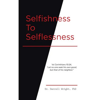 Selfishness To Selflessness - Hardcover