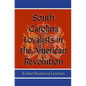 South Carolina Loyalists in the American Revolution - Paperback