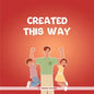 Created This Way - Paperback
