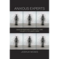 Anxious Experts: Disaster Response and Spiritual Care from 9/11 to the Climate Crisis - Hardcover
