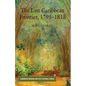 The Last Caribbean Frontier, 1795-1815 - Hardcover
