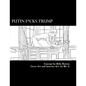 Putin F*cks Trump: An Adult Coloring Book for True Patriots. - Paperback