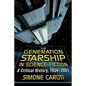 The Generation Starship in Science Fiction: A Critical History, 1934-2001 - Paperback
