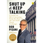 Shut Up and Keep Talking: Lessons on Life and Investing from the Floor of the New York Stock Exchange - Hardcover