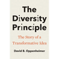 The Diversity Principle: The Story of a Transformative Idea - Hardcover