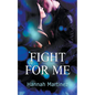 Fight for Me - Paperback