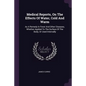 Medical Reports, On The Effects Of Water, Cold And Warm: As A Remedy In Fever And Other Diseases, Whether Applied To The Surface Of The Body, Or Used - Paperback