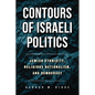 Contours of Israeli Politics: Jewish Ethnicity, Religious Nationalism, and Democracy - Paperback