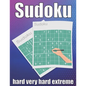 sudoku hard very hard extreme: Large Print Sudoku Puzzle Book 120 PAGE - Paperback