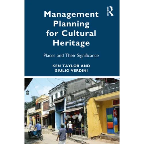 Management Planning for Cultural Heritage: Places and Their Significance - Paperback