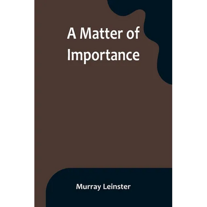 A Matter of Importance - Paperback