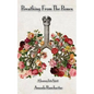 Breathing from the Bones: A Journey Into Spirit - Paperback