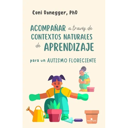 Acompañar a través de contextos naturales de aprendizaje para un autismo floreciente - Paperback