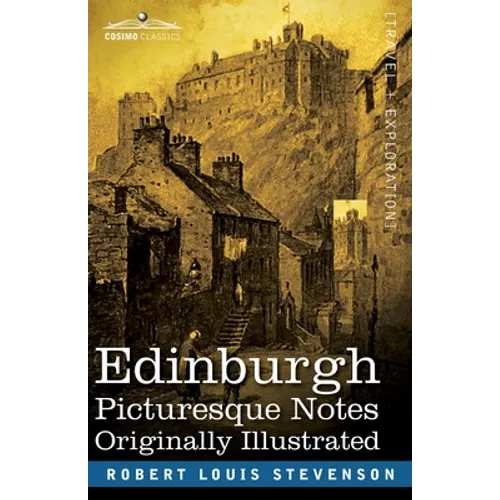 Edinburgh: Picturesque Notes - Paperback