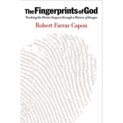 The Fingerprints of God: Tracking the Divine Suspect Through a History of Images - Paperback