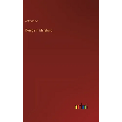 Doings in Maryland - Hardcover