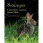 Swamper: Letters from a Louisiana Swamp Rabbit - Hardcover