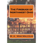 The Firebugs of Northwest Ohio - Paperback