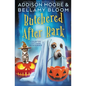 Butchered After Bark: Cozy Mystery - Paperback