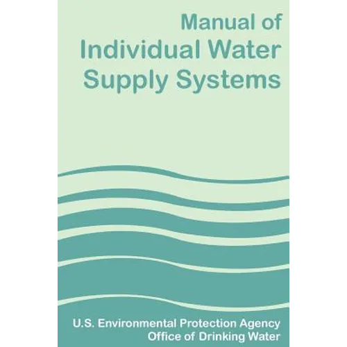Manual of Individual Water Supply Systems - Paperback