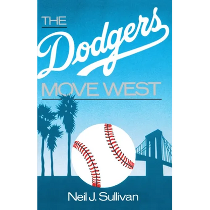The Dodgers Move West - Paperback