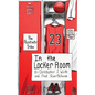 The Positivity Tribe in the Locker Room - Paperback