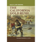 Daily Life During the California Gold Rush - Hardcover