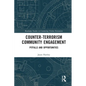 Counter-Terrorism Community Engagement: Pitfalls and Opportunities - Paperback