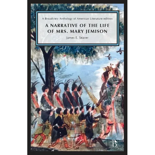 A Narrative of the Life of Mrs. Mary Jemison - Paperback