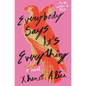 Everybody Says It's Everything - Hardcover