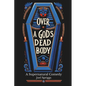 Over a God's Dead Body - Paperback