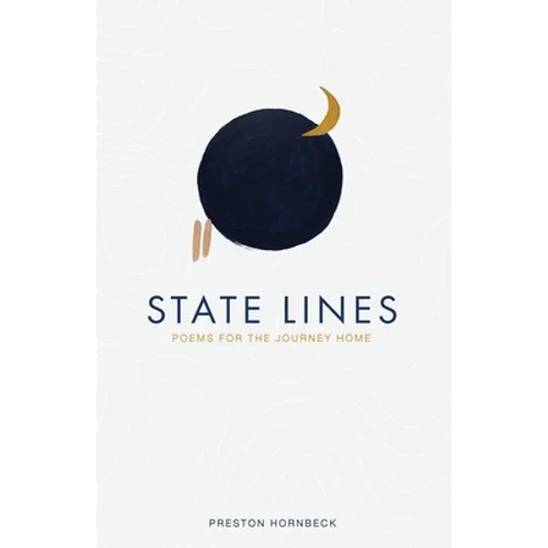 State Lines: Poems for the Journey Home - Paperback