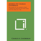 Address by Charles Lindbergh: Delivered at an America First Committee Meeting in New York City on April 23, 1941 - Paperback