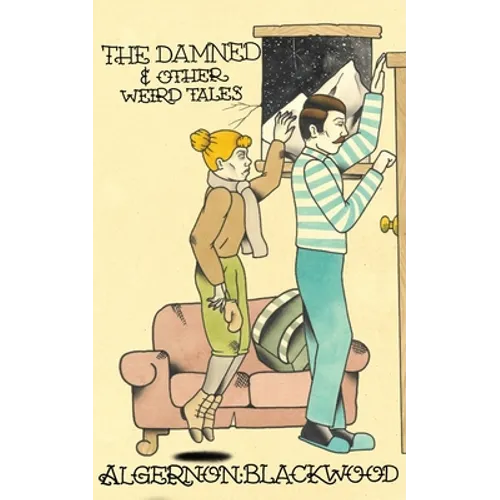 The Damned & Other Weird Tales - Paperback