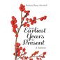 From Earliest Years to Present: A Memoir - Paperback