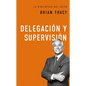Delegación Y Supervisión - Hardcover