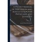 A Pocket Manual of Percussion and Auscultation for Physicians and Students - Hardcover