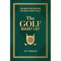 The Golf Bucket List: 100 Ideas for Enjoying the Great Game of Golf - Hardcover