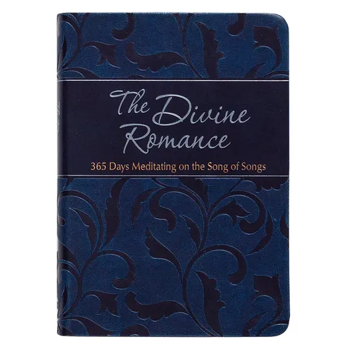 The Divine Romance: 365 Days Meditating on the Song of Songs - Imitation Leather