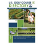 U.S. Golf Course Directory: Your Resource Guide to America's 16,431 Golf Destinations - Paperback