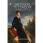 She Stoops to Conquer; Or, The Mistakes of a Night: A Comedy - Paperback