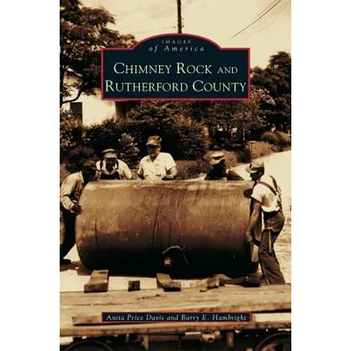 Chimney Rock & Rutherford County - Hardcover