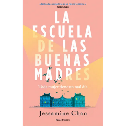 La Escuela de Las Buenas Madres / The School of Good Mothers - Paperback