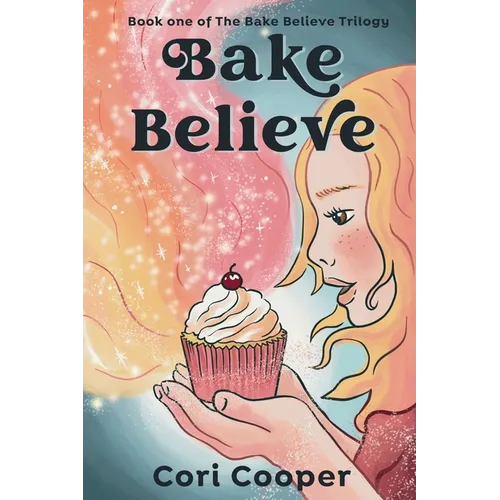 Bake Believe - Paperback