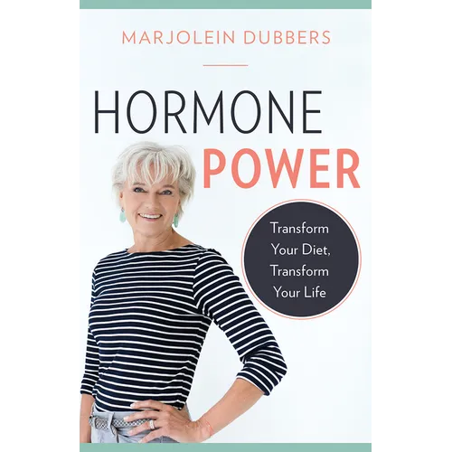 Hormone Power: Transform Your Diet, Transform Your Life - Paperback